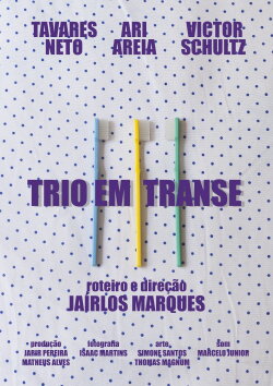 Trio em Transe (2017)