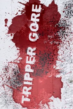 Tripper Gore (2010)