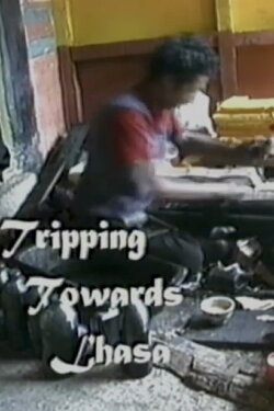 Tripping Towards Lhasa (2003)