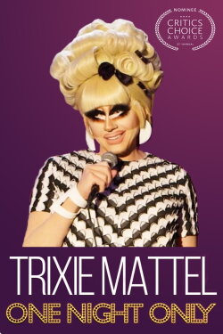 Trixie Mattel: One Night Only (2021) Trixie Mattel: One Night Only (2021)