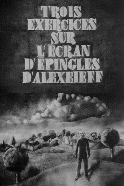 Trois exercices sur l'écran d'épingles d'Alexeieff (1974) Trois exercices sur l'écran d'épingles d'Alexeieff (1974)
