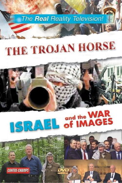 Trojan Horse - Israel and the War of Images (2001) Trojan Horse - Israel and the War of Images (2001)