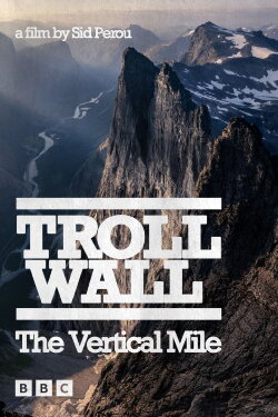 Troll Wall: The Vertical Mile (1981)