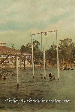 Trolley Park: Midway Memories (2023) Trolley Park: Midway Memories (2023)
