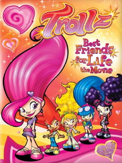 Trollz: Best Friends for Life - the Movie (2005) Trollz: Best Friends for Life - the Movie (2005)