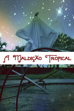 Tropical Curse (2016)
