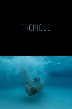 Tropique (2016)