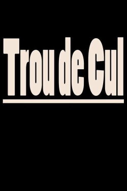 Trou de cul (2017)