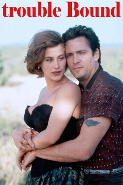 Trouble Bound (1993) Trouble Bound (1993)