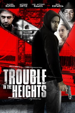Trouble in the Heights (2011) Trouble in the Heights (2011)