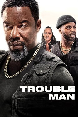 Trouble Man (2025) Trouble Man (2025)