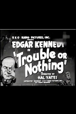Trouble or Nothing (1946)