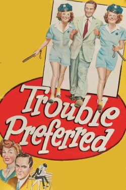 Trouble Preferred (1948) Trouble Preferred (1948)