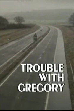 Trouble with Gregory (1980)