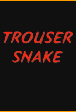 Trouser Snake (2011)