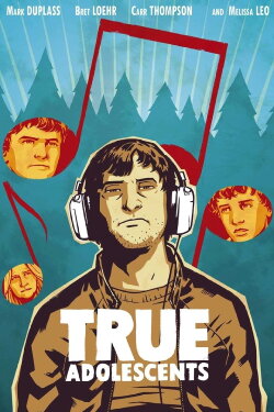 True Adolescents (2009) True Adolescents (2009)
