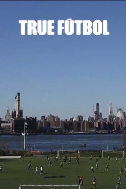 True Fútbol (2016) True Fútbol (2016)