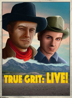 True Grit: LIVE! (2019) True Grit: LIVE! (2019)