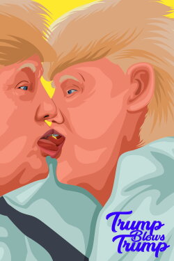 Trump Blows Trump (2019) Trump Blows Trump (2019)