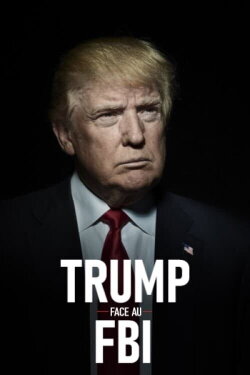 Trump face au FBI (2020) Trump face au FBI (2020)
