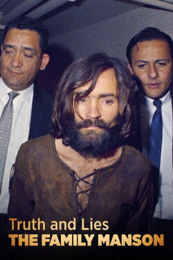 Truth and Lies: The Family Manson (2017) Truth and Lies: The Family Manson (2017)