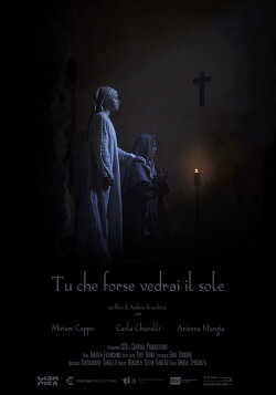 Tu che forse vedrai il sole (2021) Tu che forse vedrai il sole (2021)