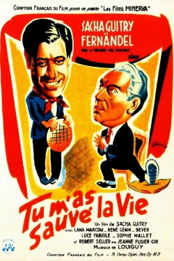 Tu m'as sauvé la vie (1950) Tu m'as sauvé la vie (1950)