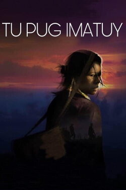 Tu Pug Imatuy (2017) Tu Pug Imatuy (2017)