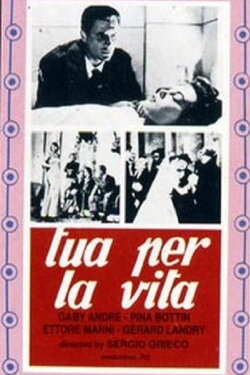 Tua per la vita (1955) Tua per la vita (1955)