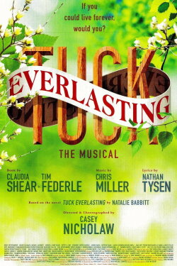 Tuck Everlasting: The Musical (2016) Tuck Everlasting: The Musical (2016)