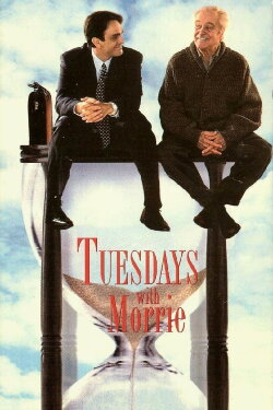 Tuesdays with Morrie (1999) Tuesdays with Morrie (1999)