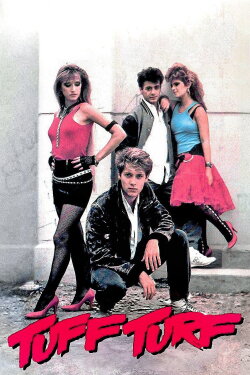 Tuff Turf (1985) Tuff Turf (1985)