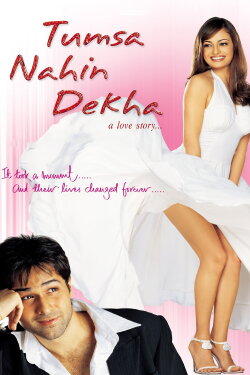 Tumsa Nahin Dekha: A Love Story (2004) Tumsa Nahin Dekha: A Love Story (2004)