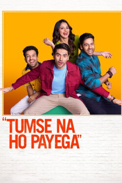 Tumse Na Ho Payega (2023) Tumse Na Ho Payega (2023)