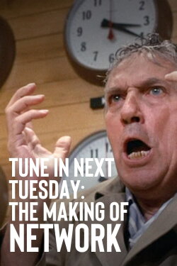 Tune in Next Tuesday: The Making of NETWORK (2015)