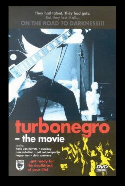 Turbonegro: The Movie (1999) Turbonegro: The Movie (1999)