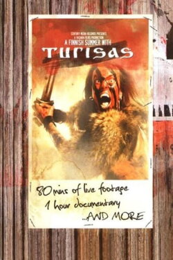 Turisas: A Finnish Summer with Turisas (2008) Turisas: A Finnish Summer with Turisas (2008)