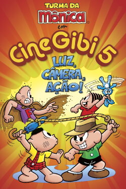 Turma da Mônica em Cine Gibi 5: Luz, Câmera, Ação! (2010) Turma da Mônica em Cine Gibi 5: Luz, Câmera, Ação! (2010)