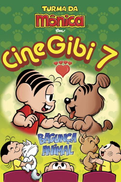 Turma da Mônica em Cine Gibi 7: Bagunça Animal (2014) Turma da Mônica em Cine Gibi 7: Bagunça Animal (2014)