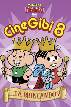 Turma da Mônica em Cine Gibi 8: ...Tá Brincando (2015)