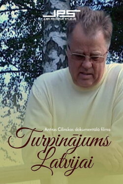 Turpinājums Latvijai (2008) Turpinājums Latvijai (2008)