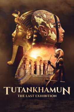 Tutankhamun: The Last Exhibition (2022)