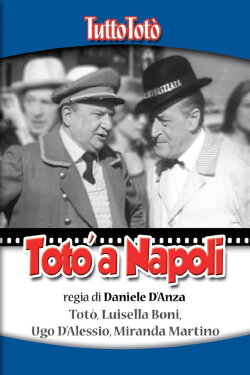 Tutto Totò - Totò a Napoli (1967) Tutto Totò - Totò a Napoli (1967)