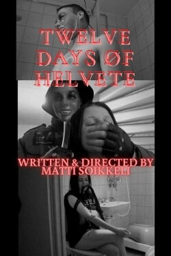 Twelve Days Øf Helvete (2021) Twelve Days Øf Helvete (2021)