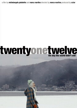 Twenty-One-Twelve The Day the World Didn't End (2013) Twenty-One-Twelve The Day the World Didn't End (2013)