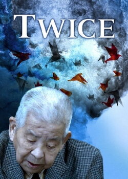 Twice: The Extraordinary Life of Tsutomu Yamaguchi (2010) Twice: The Extraordinary Life of Tsutomu Yamaguchi (2010)
