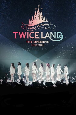 TWICE TOUR [TWICELAND : THE OPENING ENCORE] (2018)
