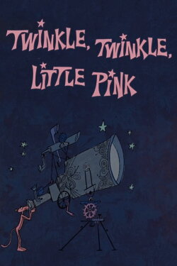 Twinkle, Twinkle, Little Pink (1968) Twinkle, Twinkle, Little Pink (1968)