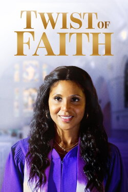 Twist of Faith (2013) Twist of Faith (2013)
