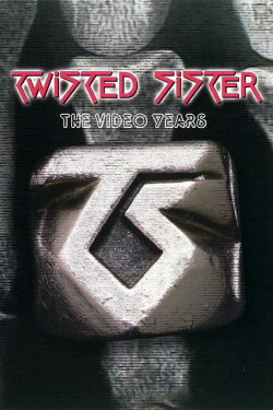 Twisted Sister: The Video Years (2007) Twisted Sister: The Video Years (2007)